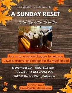 A Sunday Reset — healing sound bath at I AM YOGA OC, November 1st 7:00–8:15pm, donation based